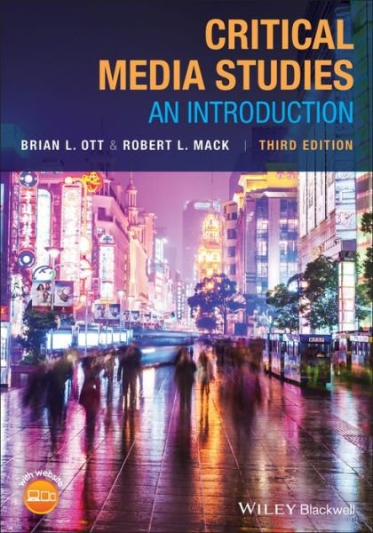 Cover for Ott, Brian L. (Texas Tech University) · Critical Media Studies: An Introduction (Paperback Book) (2020)