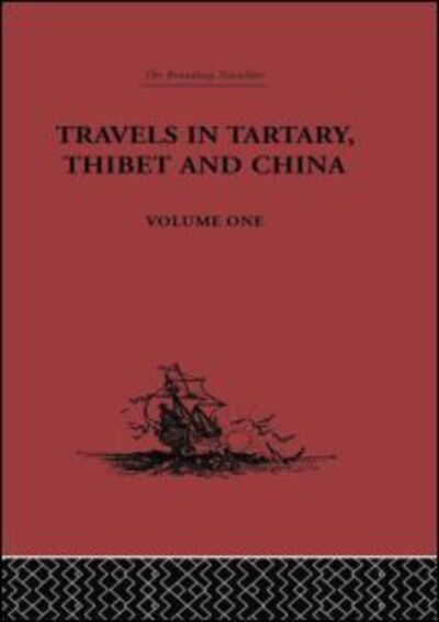 Cover for Gabet · Travels in Tartary, Thibet and China, Volume One: 1844-1846 (Paperback Book) (2015)