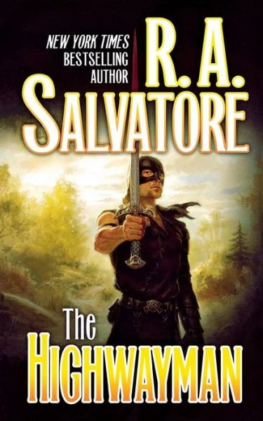 Cover for R. A. Salvatore · The Highwayman Book One of the Saga of the First King (Paperback Bog) (2007)