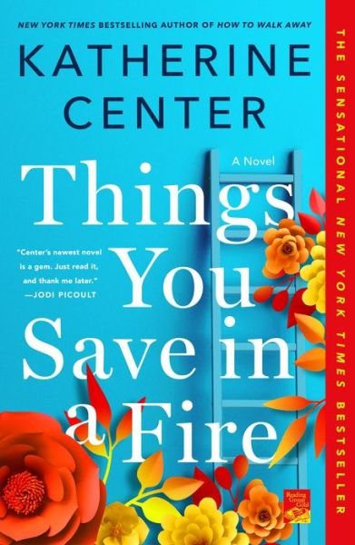 Cover for Katherine Center · Things You Save in a Fire: A Novel (Pocketbok) (2020)