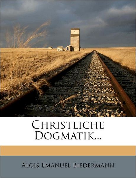 Cover for Biedermann · Christliche Dogmatik. (Book)