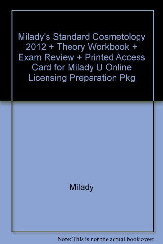 Cover for Milady · Milady's Standard Cosmetology 2012 + Theory Workbook + Exam Review + Printed Access Card for Milady U Online Licensing Preparation Pkg (Hardcover Book) (2011)