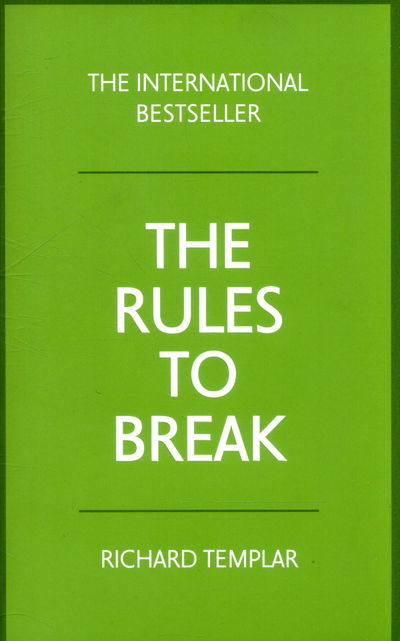 Cover for Richard Templar · The Rules to Break (Paperback Book) (2015)