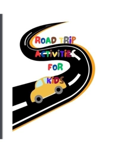 Cover for Rae Au · Road Trip Activity Book (Book) (2023)