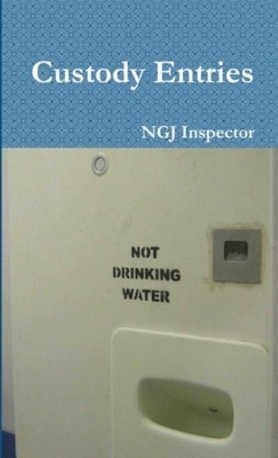 Cover for Ngj Inspector · Custody Entries (Book) (2016)