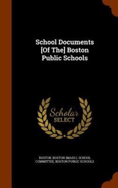 Cover for Boston · School Documents [Of The] Boston Public Schools (Hardcover Book) (2015)