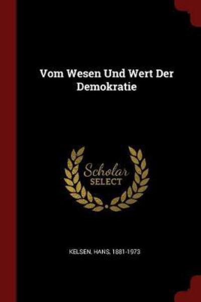 Cover for Hans Kelsen · Vom Wesen Und Wert Der Demokratie (Paperback Book) (2017)