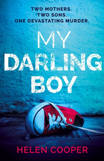 My Darling Boy: A gripping psychological thriller with a heart-stopping twist you won't see coming - Helen Cooper - Books - Hodder & Stoughton - 9781399701129 - January 2, 2025