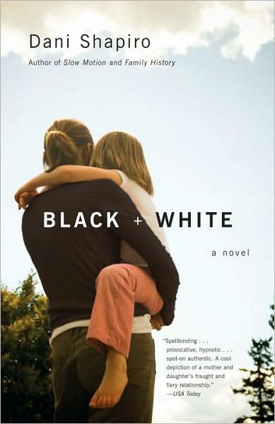 Cover for Dani Shapiro · Black &amp; White (Paperback Book) [Reprint edition] (2008)