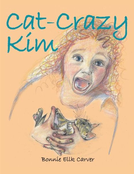 Cover for Bonnie Ellk Carver · Cat-Crazy Kim (Paperback Book) (2003)