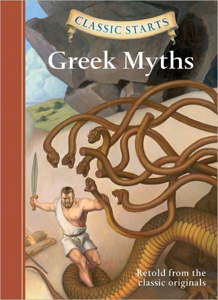 Cover for Diane Namm · Classic Starts (R): Greek Myths - Classic Starts (Hardcover Book) [Abridged edition] (2011)