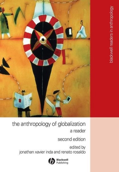 Cover for JX Inda · The Anthropology of Globalization: A Reader - Wiley Blackwell Readers in Anthropology (Paperback Bog) (2007)