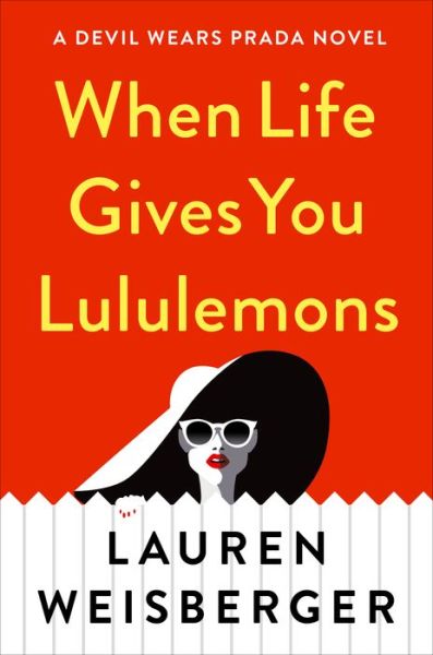 Cover for Lauren Weisberger · When life gives you lululemons (Book) [Large print edition. edition] (2018)