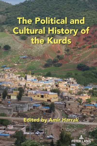 Cover for Amir Harrak · The Political and Cultural History of the Kurds - Kurdish People, History and Politics (Hardcover Book) [New edition] (2021)