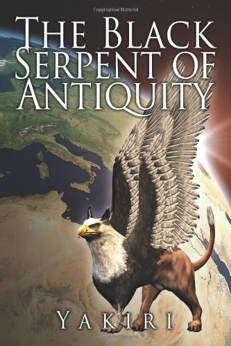 Cover for Yakiri Rookstool · The Black Serpent of Antiquity (Paperback Bog) (2008)