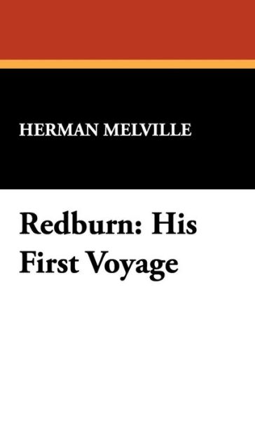 Cover for Herman Melville · Redburn: His First Voyage (Hardcover Book) (2008)