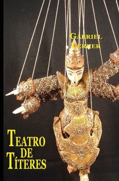 Cover for Gabriel Lerner · Teatro De Titeres: Cuentos (Paperback Book) [Spanish, 1st edition] (2007)