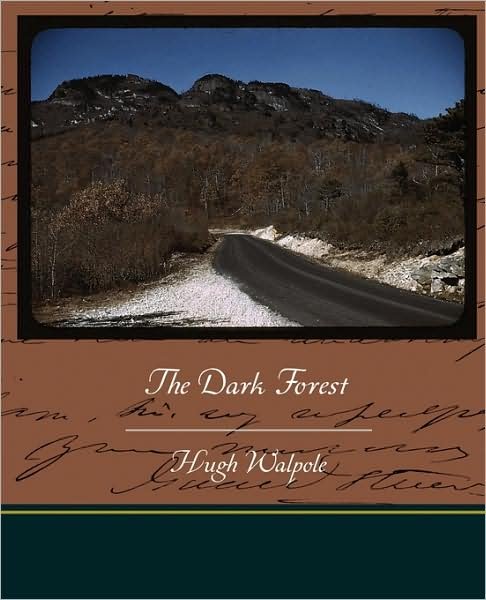 Cover for Hugh Walpole · The Dark Forest (Paperback Book) (2009)