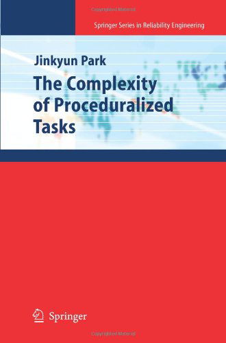 Cover for Jinkyun Park · The Complexity of Proceduralized Tasks - Springer Series in Reliability Engineering (Paperback Book) [2009 edition] (2012)