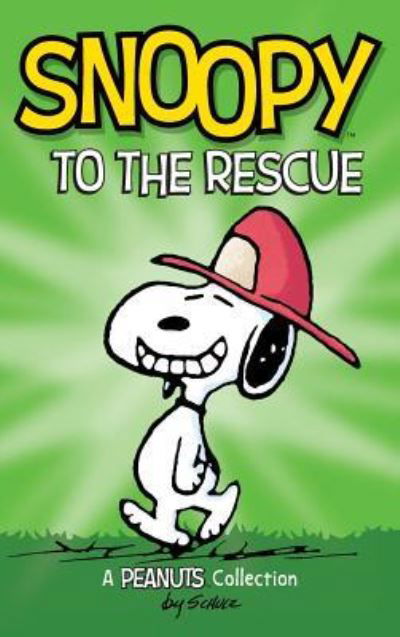 Cover for Charles M. Schulz · Snoopy to the Rescue A Peanuts Collection (Hardcover bog) (2016)