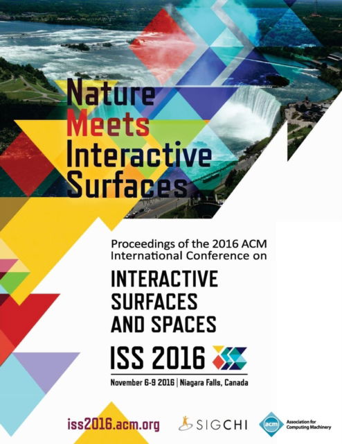 Cover for Iss 16 Conference Committee · ISS 16 Interactive Surfaces and Spaces (Paperback Book) (2016)