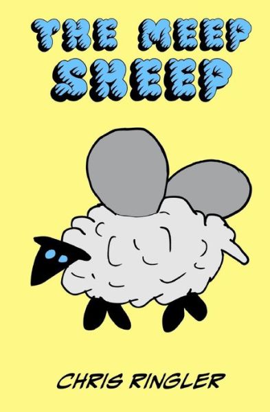 Cover for Chris Ringler · The Meep Sheep (Taschenbuch) (2010)