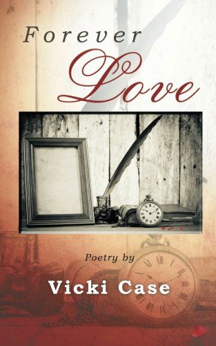 Cover for Vicki Case · Forever Love (Paperback Book) (2013)