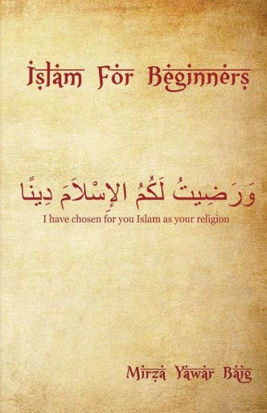 Cover for Mirza Yawar Baig · Islam for Beginners: What You Wanted to Ask but Didn't (Paperback Book) (2011)