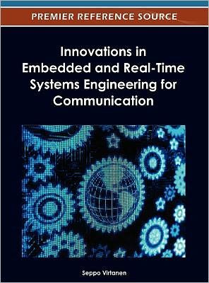 Cover for Seppo Virtanen · Innovations in Embedded and Real-Time Systems Engineering for Communication (Gebundenes Buch) (2012)