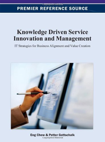 Cover for Eng K. Chew · Knowledge Driven Service Innovation and Management: It Strategies for Business Alignment and Value Creation (Hardcover Book) (2012)