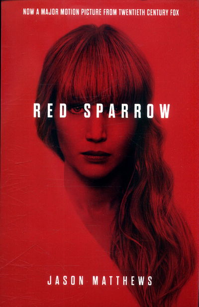 Cover for Jason Matthews · Red Sparrow (Taschenbuch) [Film Tie-In edition] (2018)