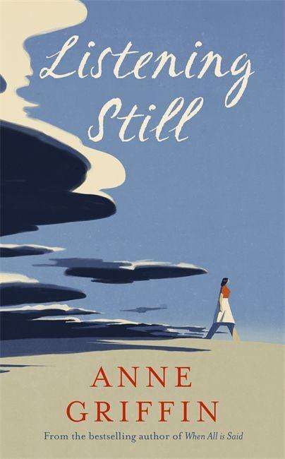 Cover for Anne Griffin · Listening Still: The Irish bestseller (Gebundenes Buch) (2021)