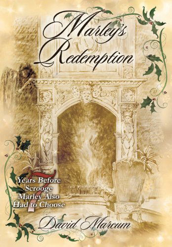 Marley's Redemption - David Marcum - Books - Outskirts Press - 9781478703129 - October 25, 2013