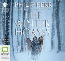 Cover for Philip Kerr · The Winter Horses (Lydbok (CD)) [Unabridged edition] (2014)