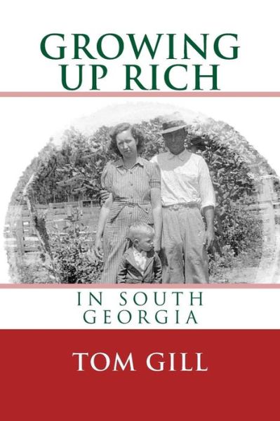 Cover for Tom Gill · Growing Up Rich: in South Georgia (Paperback Book) (2013)