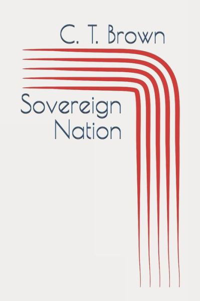 Cover for C T Brown · Sovereign Nation (Pocketbok) (2013)