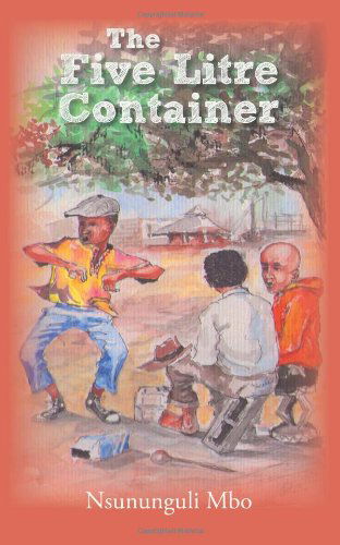 Cover for Nsununguli Mbo · The Five Litre Container (Paperback Book) (2013)