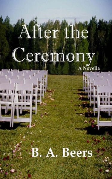 Cover for B a Beers · After the Ceremony (Paperback Bog) (2013)