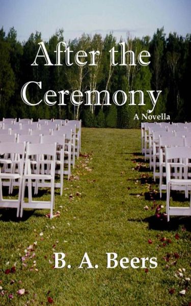 Cover for B a Beers · After the Ceremony (Pocketbok) (2013)