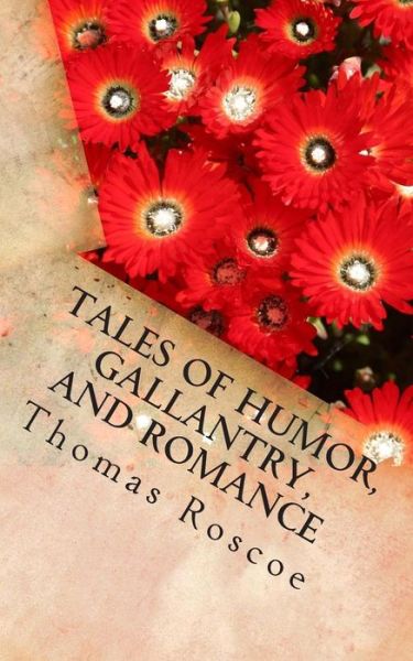 Cover for Thomas Roscoe · Tales of Humor, Gallantry, and Romance: Italia Tales (Paperback Book) (2014)