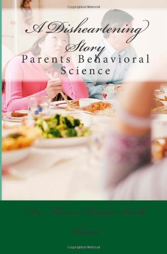 Cover for Dr. Marcia Batiste Smith Wilson · A Disheartening Story: Parents Behavioral Science (Pocketbok) (2014)