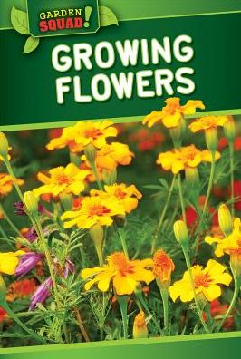 Cover for William Decker · Growing Flowers (Hardcover Book) (2015)