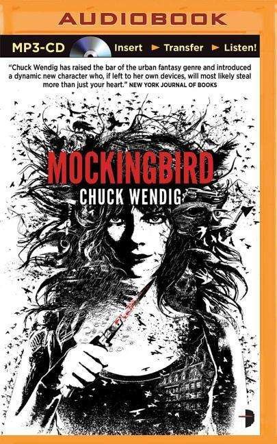 Cover for Chuck Wendig · Mockingbird (MP3-CD) (2015)