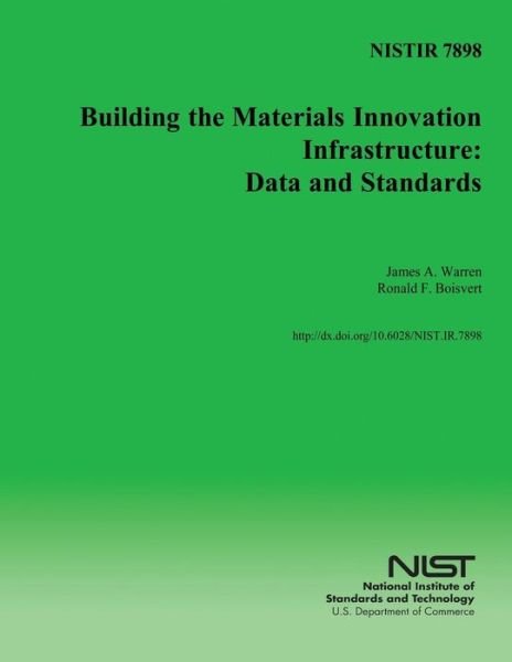 Cover for U.s. Department of Commerce · Nistir 7898: Building the Materials Innovation Infrastructure: Data and Standards (Taschenbuch) (2014)
