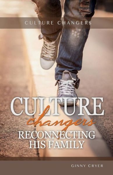 Cover for Ginny Cryer · Culture Changers: Reconnecting His Family (Pocketbok) (2014)