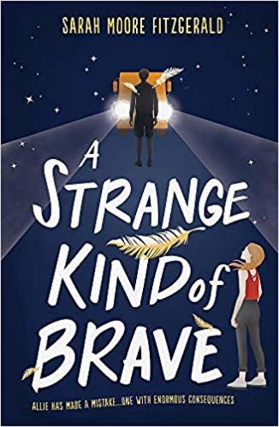 Cover for Sarah Moore Fitzgerald · A Strange Kind of Brave (Taschenbuch) (2019)