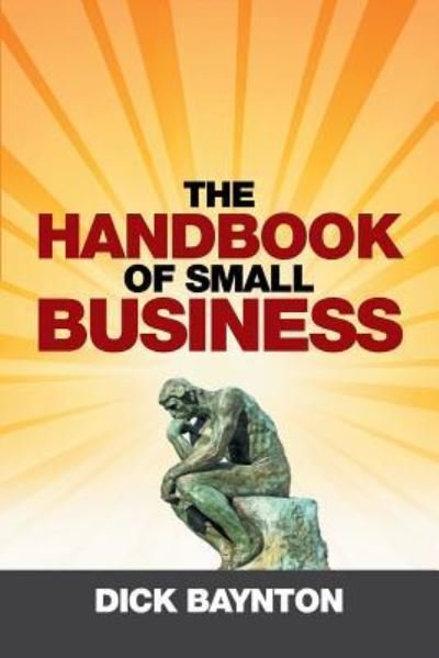 Cover for Dick Baynton · The Handbook of Small Business (Paperback Book) (2016)