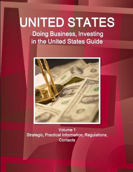 Cover for Www. Ibpus. Com · Doing Business and Investing in United States (Taschenbuch) (2019)