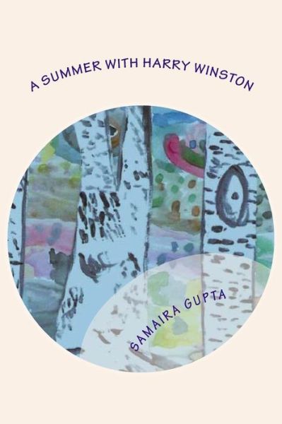 Cover for Samaira Gupta · A Summer with Harry Winston (Paperback Book) (2015)