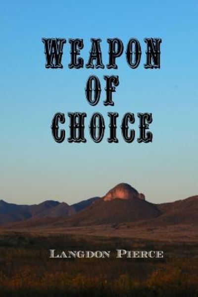 Cover for Langdon Pierce · Weapon of Choice (Paperback Book) (2015)